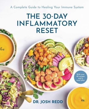 The 30-Day Inflammatory Reset: Heal Your Immune System Guide | Josh Redd
