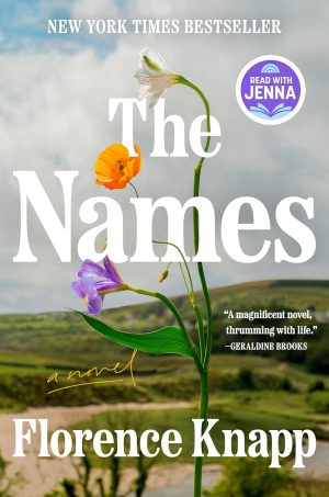 The Names: A Read with Jenna Pick: A Nove by Florence Knapp