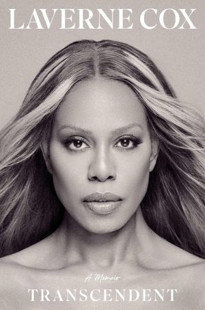 Transcendent: A Memoir by Laverne Cox